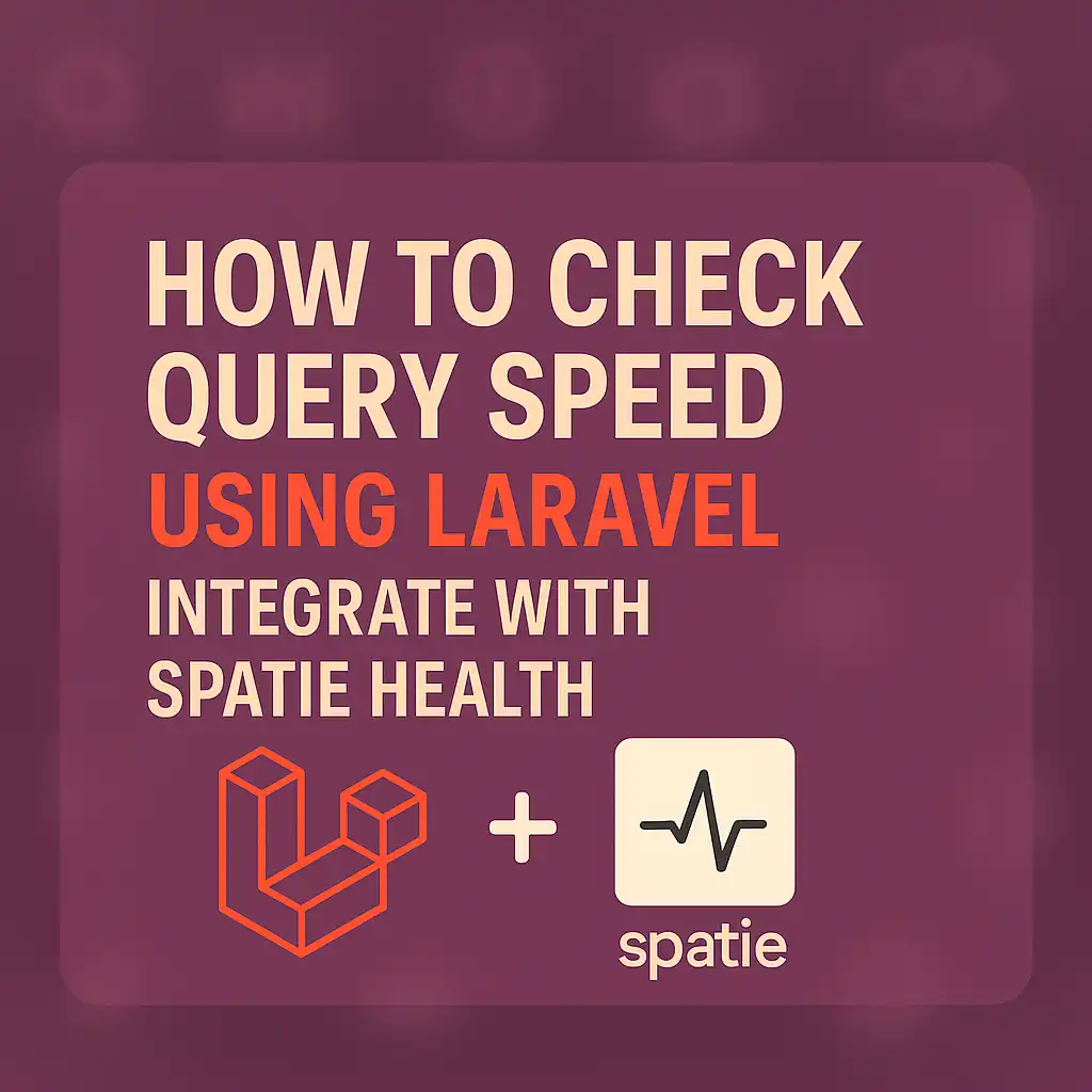 🔥 Monitor Query Speed in Laravel Using Benchmark + Spatie